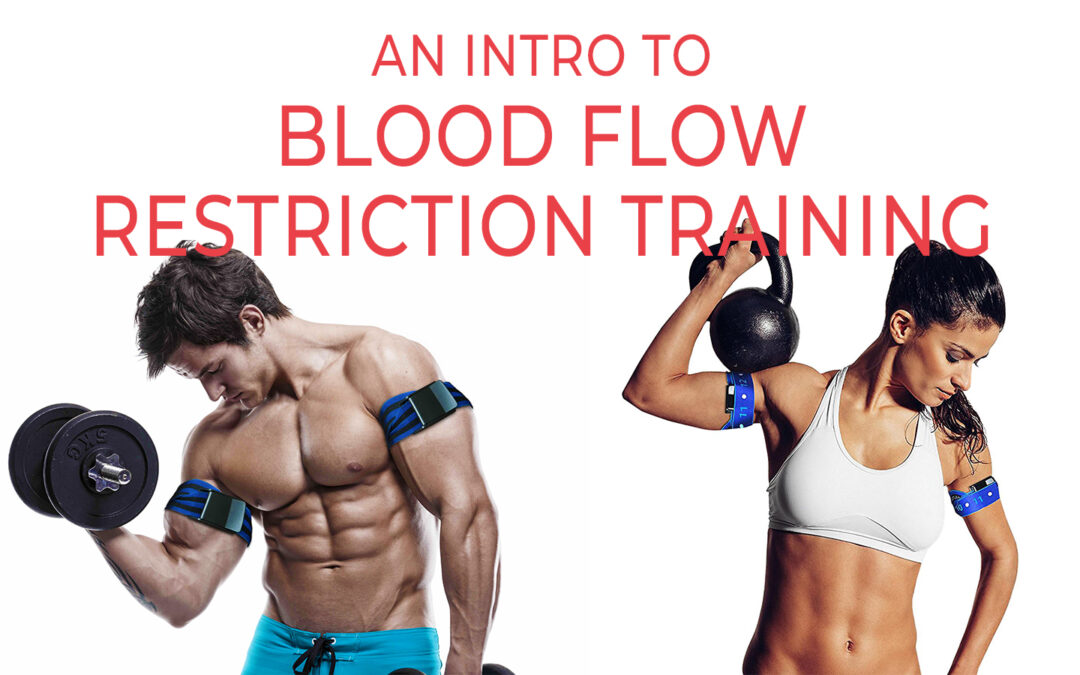 Intro to Blood Flow Restriction Training